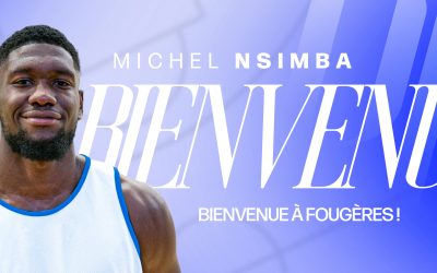 Michel Nsimba signe au Pays de Fougères Basket !